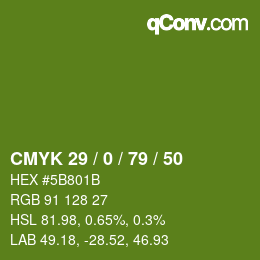 カラーコード: CMYK 29 / 0 / 79 / 50 | qconv.com