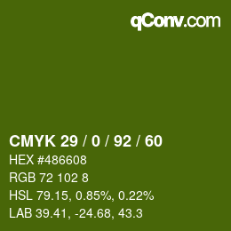 カラーコード: CMYK 29 / 0 / 92 / 60 | qconv.com