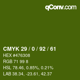 カラーコード: CMYK 29 / 0 / 92 / 61 | qconv.com