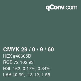 カラーコード: CMYK 29 / 0 / 9 / 60 | qconv.com