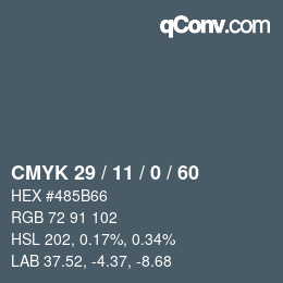 カラーコード: CMYK 29 / 11 / 0 / 60 | qconv.com