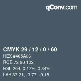 カラーコード: CMYK 29 / 12 / 0 / 60 | qconv.com