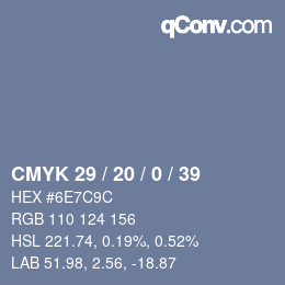 颜色代码: CMYK 29 / 20 / 0 / 39 | qconv.com