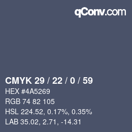 Farbcode: CMYK 29 / 22 / 0 / 59 | qconv.com