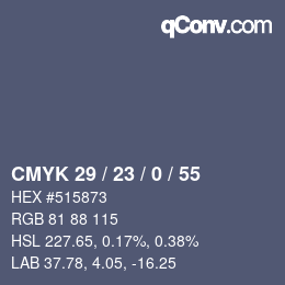 Color code: CMYK 29 / 23 / 0 / 55 | qconv.com