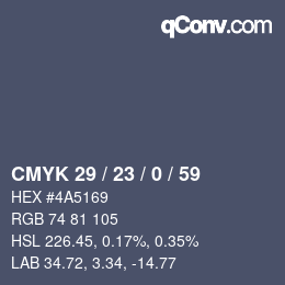 Color code: CMYK 29 / 23 / 0 / 59 | qconv.com