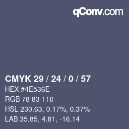 Color code: CMYK 29 / 24 / 0 / 57 | qconv.com