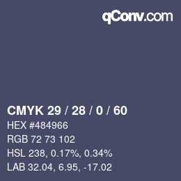 Farbcode: CMYK 29 / 28 / 0 / 60 | qconv.com