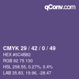 Color code: CMYK 29 / 42 / 0 / 49 | qconv.com