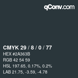 カラーコード: CMYK 29 / 8 / 0 / 77 | qconv.com