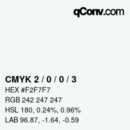 Color code: CMYK 2 / 0 / 0 / 3 | qconv.com