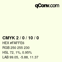 カラーコード: CMYK 2 / 0 / 10 / 0 | qconv.com