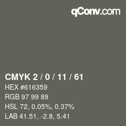 Color code: CMYK 2 / 0 / 11 / 61 | qconv.com