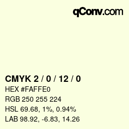 カラーコード: CMYK 2 / 0 / 12 / 0 | qconv.com