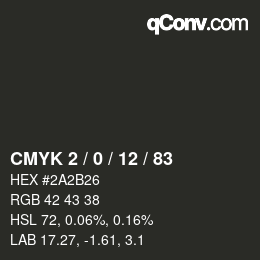 Color code: CMYK 2 / 0 / 12 / 83 | qconv.com