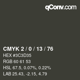 カラーコード: CMYK 2 / 0 / 13 / 76 | qconv.com