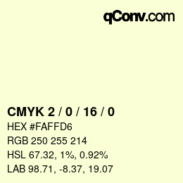 カラーコード: CMYK 2 / 0 / 16 / 0 | qconv.com