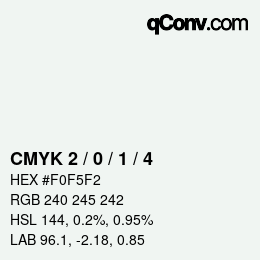 カラーコード: CMYK 2 / 0 / 1 / 4 | qconv.com