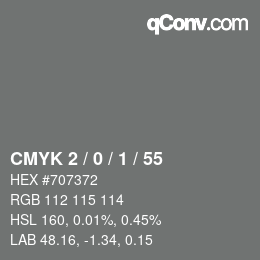 Color code: CMYK 2 / 0 / 1 / 55 | qconv.com