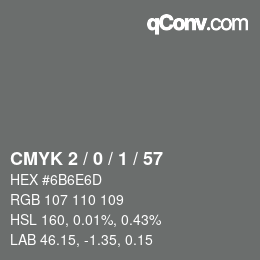 Color code: CMYK 2 / 0 / 1 / 57 | qconv.com