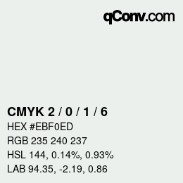 カラーコード: CMYK 2 / 0 / 1 / 6 | qconv.com