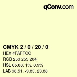 カラーコード: CMYK 2 / 0 / 20 / 0 | qconv.com