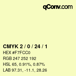 カラーコード: CMYK 2 / 0 / 24 / 1 | qconv.com