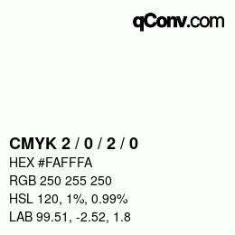カラーコード: CMYK 2 / 0 / 2 / 0 | qconv.com