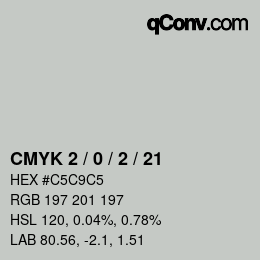 Color code: CMYK 2 / 0 / 2 / 21 | qconv.com