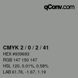 カラーコード: CMYK 2 / 0 / 2 / 41 | qconv.com
