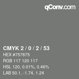 Color code: CMYK 2 / 0 / 2 / 53 | qconv.com