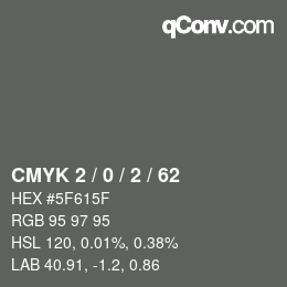 カラーコード: CMYK 2 / 0 / 2 / 62 | qconv.com