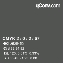 Color code: CMYK 2 / 0 / 2 / 67 | qconv.com