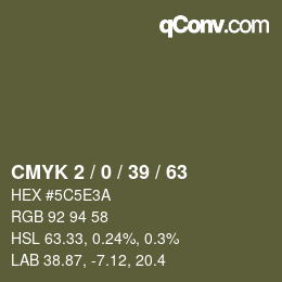 Color code: CMYK 2 / 0 / 39 / 63 | qconv.com