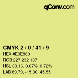 カラーコード: CMYK 2 / 0 / 41 / 9 | qconv.com