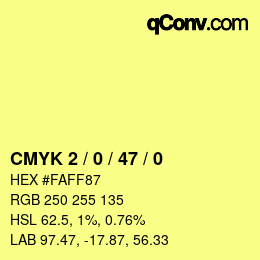 カラーコード: CMYK 2 / 0 / 47 / 0 | qconv.com
