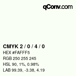 カラーコード: CMYK 2 / 0 / 4 / 0 | qconv.com