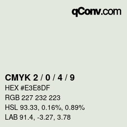 Code couleur: CMYK 2 / 0 / 4 / 9 | qconv.com