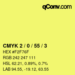 Color code: CMYK 2 / 0 / 55 / 3 | qconv.com