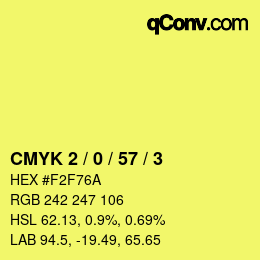 カラーコード: CMYK 2 / 0 / 57 / 3 | qconv.com