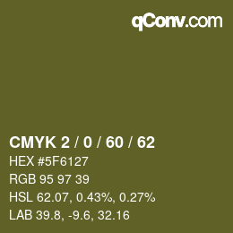 カラーコード: CMYK 2 / 0 / 60 / 62 | qconv.com