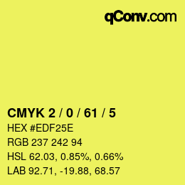 Color code: CMYK 2 / 0 / 61 / 5 | qconv.com