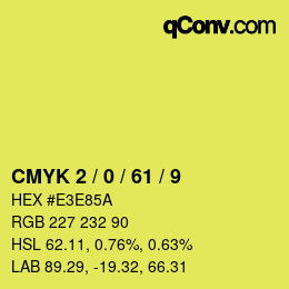 カラーコード: CMYK 2 / 0 / 61 / 9 | qconv.com