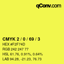 カラーコード: CMYK 2 / 0 / 69 / 3 | qconv.com