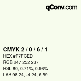 カラーコード: CMYK 2 / 0 / 6 / 1 | qconv.com
