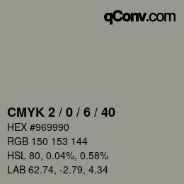 Color code: CMYK 2 / 0 / 6 / 40 | qconv.com