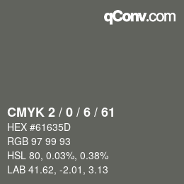 Color code: CMYK 2 / 0 / 6 / 61 | qconv.com