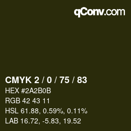 カラーコード: CMYK 2 / 0 / 75 / 83 | qconv.com