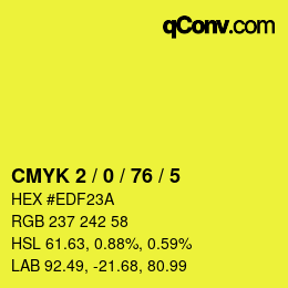 Color code: CMYK 2 / 0 / 76 / 5 | qconv.com