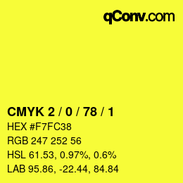 Color code: CMYK 2 / 0 / 78 / 1 | qconv.com